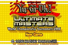 Yu-Gi-Oh! - Ultimate Masters - World Championship Tournament 2006 Title Screen